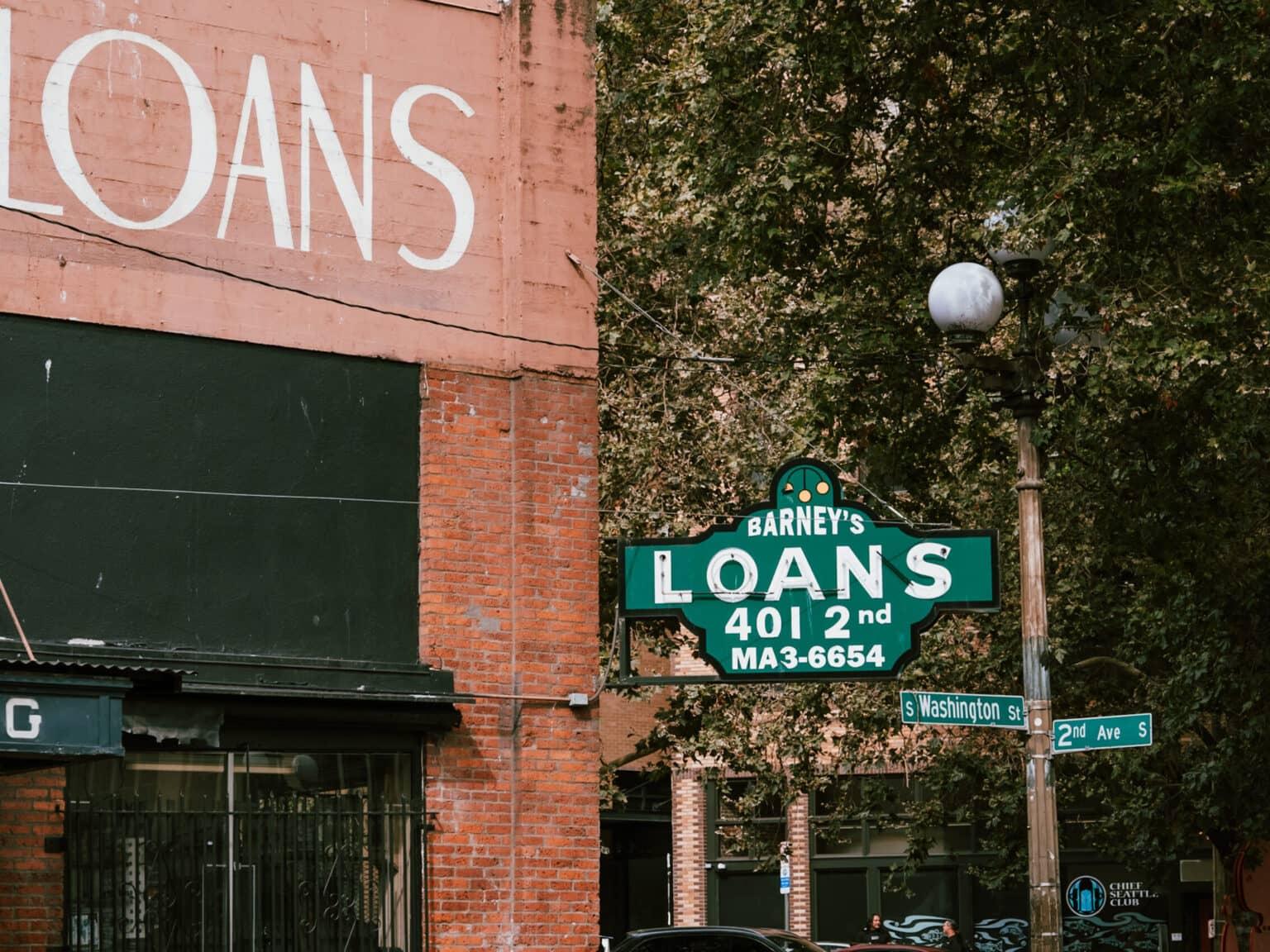 An old sign from Barney's LOANS in Pioneer Square.